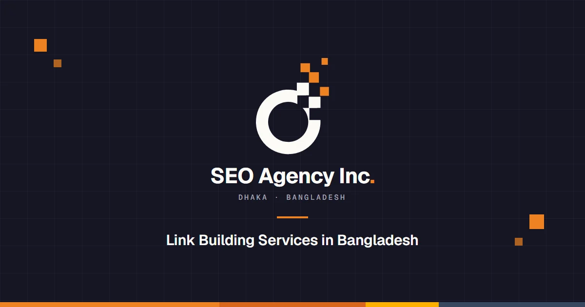 SEO Agency Inc: Link Building Services in Bangladesh