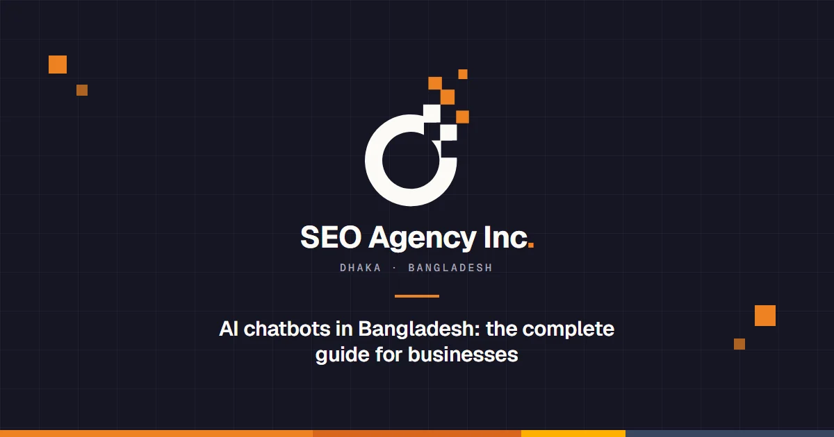 AI Chatbots in Bangladesh: The Complete Guide for Businesses