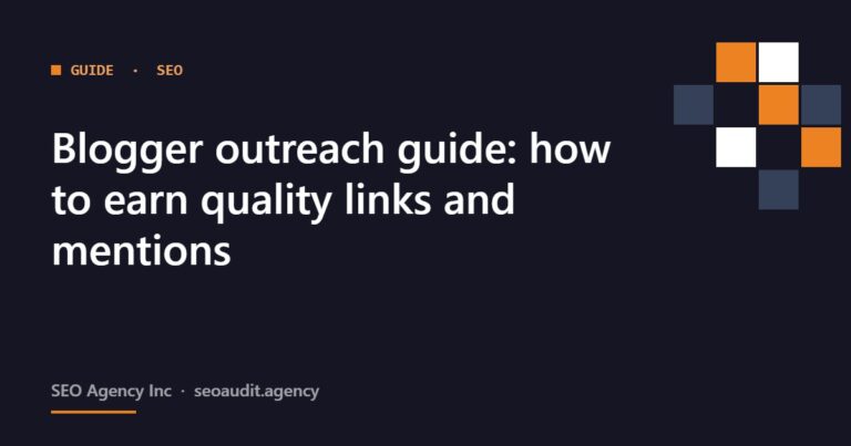 Blogger outreach guide: how to earn quality links and mentions