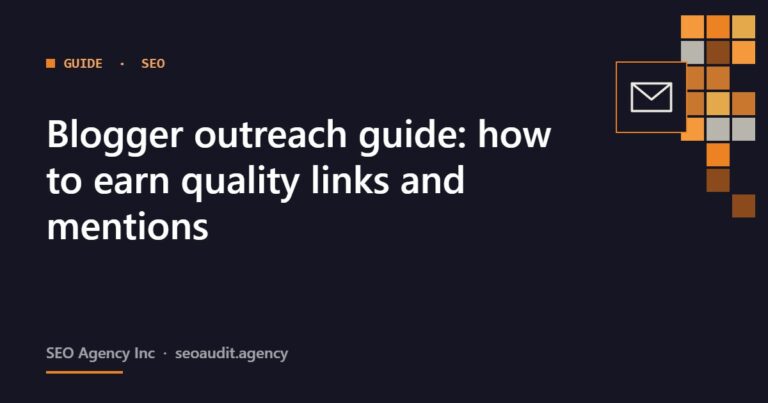 Blogger outreach guide: how to earn quality links and mentions