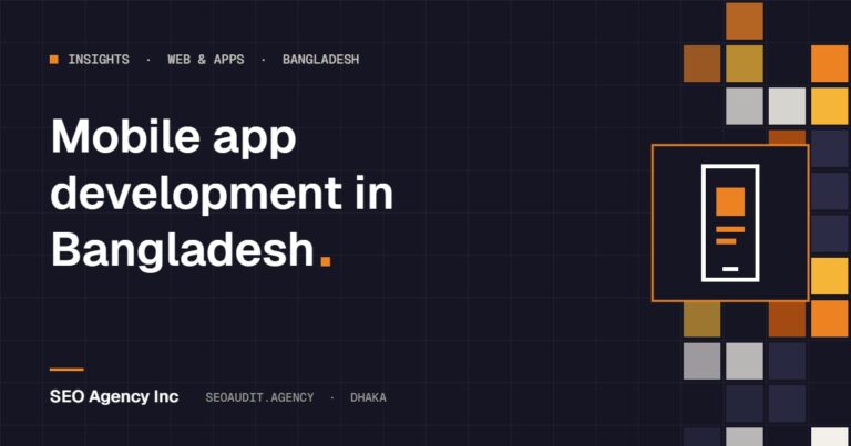 How to plan and build a mobile app in Bangladesh: a business guide