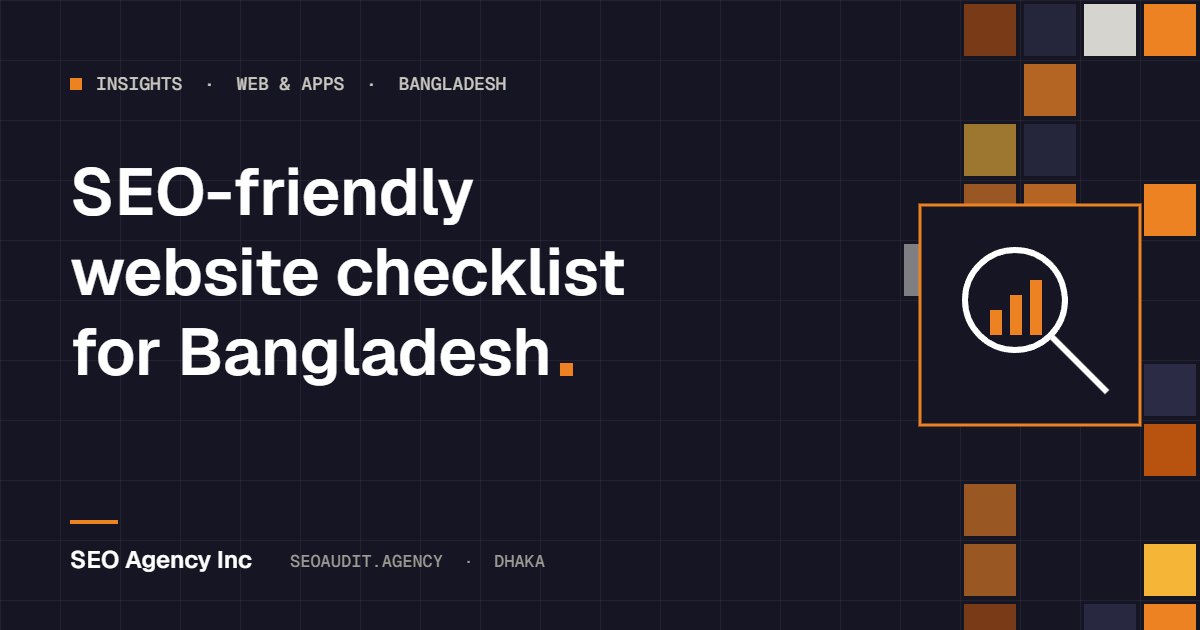SEO-friendly website checklist for businesses in Bangladesh